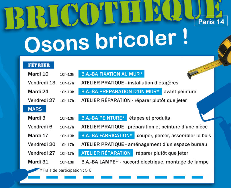 Février/Mars 2015 – Les nouveaux ateliers de la Bricothèque