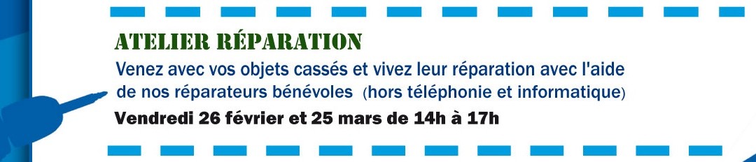 Vendredi 26 février – Atelier Réparation à la Bricothèque